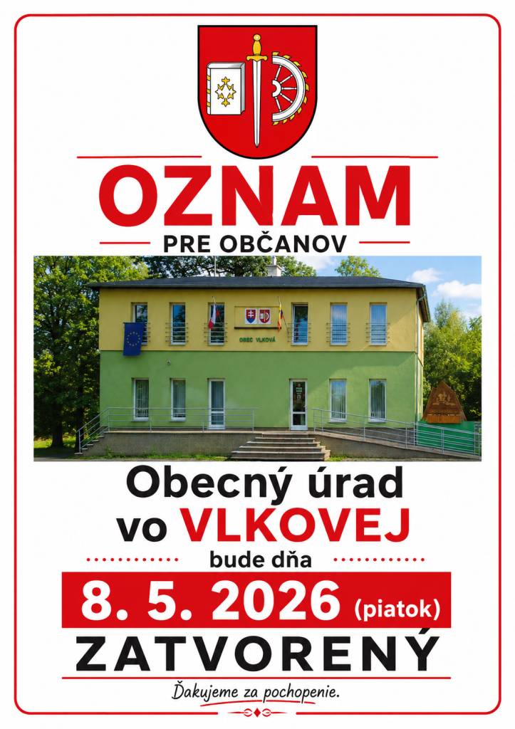 8.5.2026 bude OcÚ Vlková ZATVORENÝ