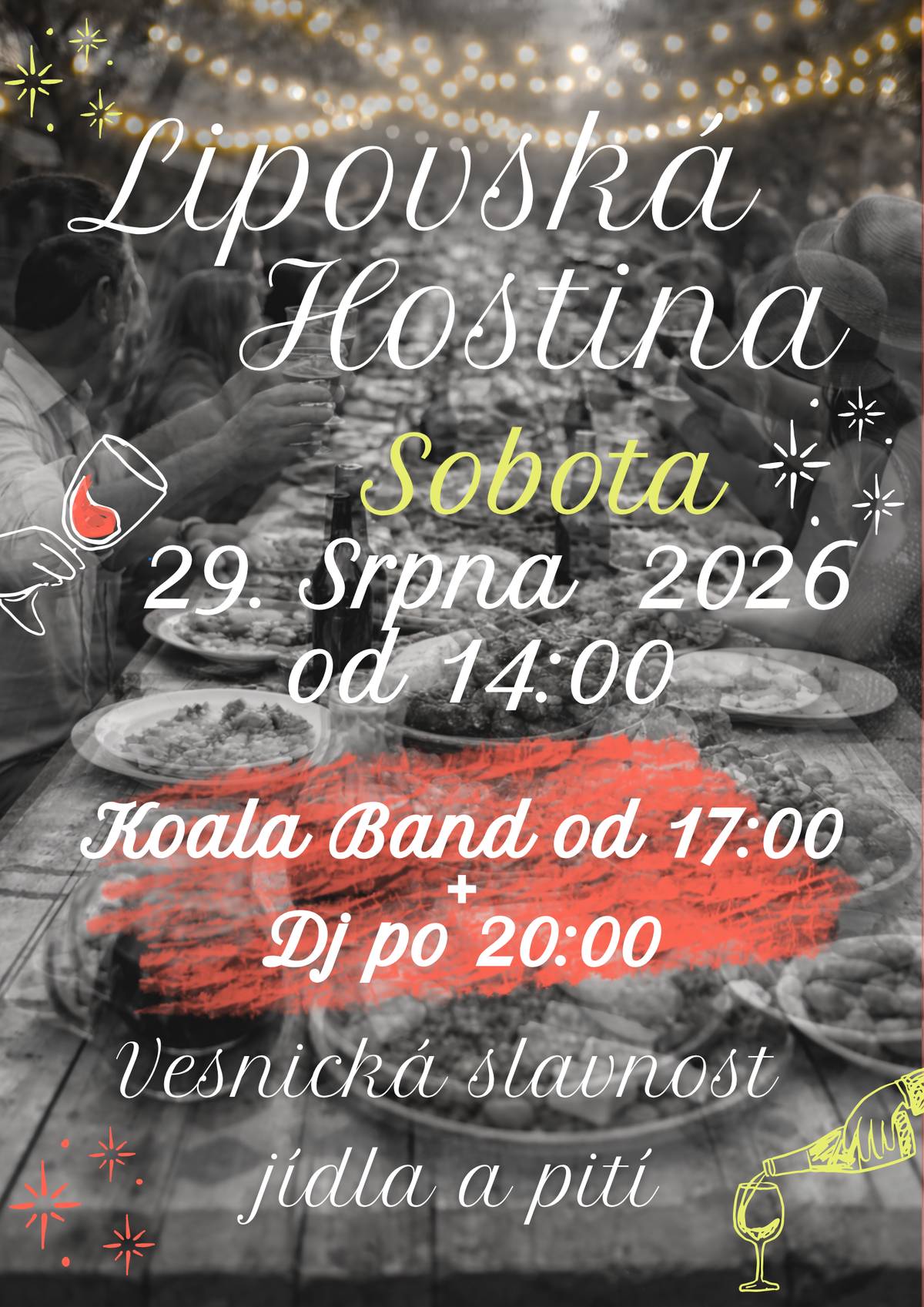 Už teď si poznamenejte do kalendáře poslední prázdninovou sobotu!  Lipovská hostina 2026 bude plná skvělé atmosféry, letní pohody, dobrého jídla a pití. Čeká nás příjemné odpoledne i večer pod širým nebem, setkání s přáteli, hudba a rozloučení s prázdninami tak, jak to máme v Lipové rádi. Sobota 29. srpna 2026 od 14:00 Od 17:00 zahraje Koala Band !!! Večer rozjede DJ od 20:00 Účast zatím přislíbili: Se skvělým občerstvením: Botanik Bistro S nejlepšími smash burgery: Butka Burgers S nepřekonatelným sladkým: Sladce S řemeslným pečivem: BachaChleba S božskou nejen porchettou: Rožni prase & BBQ Grill S top zmrzlinou: Flora Gelato S naturálním vínem až z Prahy přijede: Veltlin.cz Prosecco, víno a drinky zajistí: Prosecco & Caffé Bar La Famiglia Nejlepší kávu široko daleko doveze: Kavárna 18g Lokální minipivovary s nejlepším pivem zastoupí: Pivovar Krušnohor O květiny a krásno se postará: HALUdeco Tradiční občerstvení připraví a základnou bude samozřejmě: Hospůdka Lipová Kromě porchetty nebude chybět ani klasické prase na rožni před hospodou. Další podniky budou postupně přibývat.  Nezapomeňte si tuto akci uložit – těšíme se na vás! ❤️