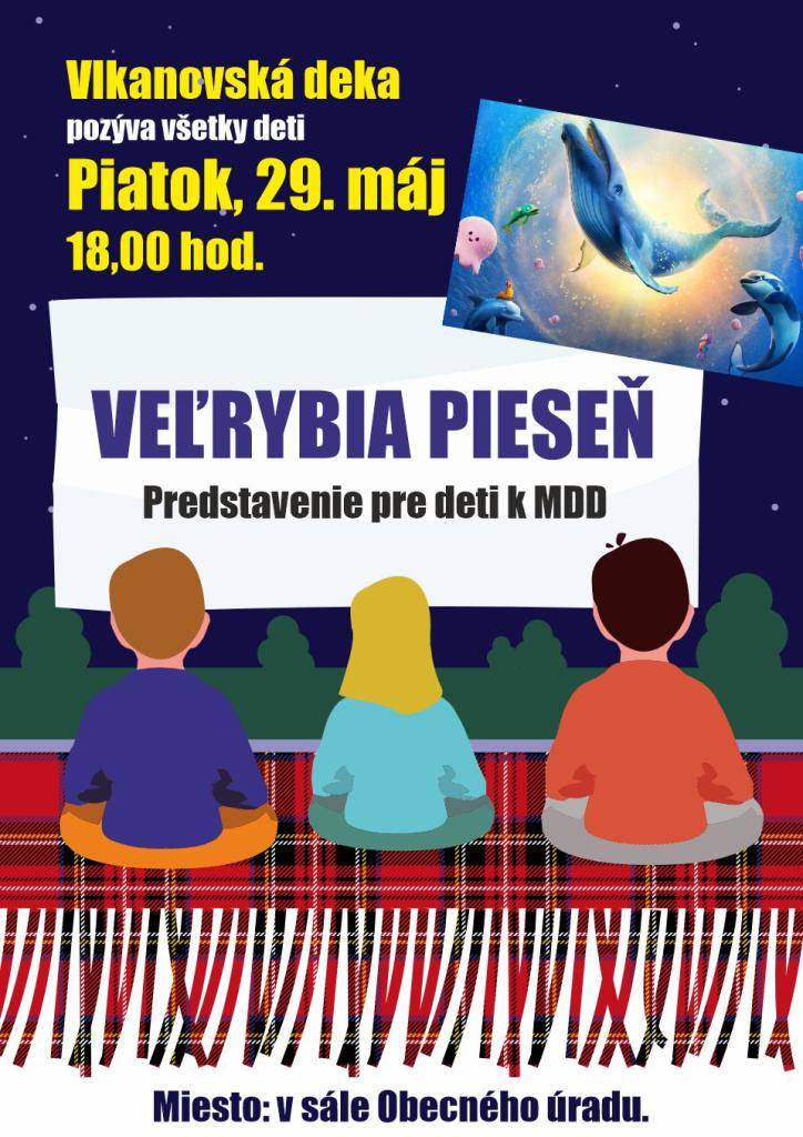 V piatok 29.05.2026 o 18:00 pozývame všetky deti do sály Obecného úradu na predstavenie k Medzinárodnému dňu detí Veľrybia pieseň.
