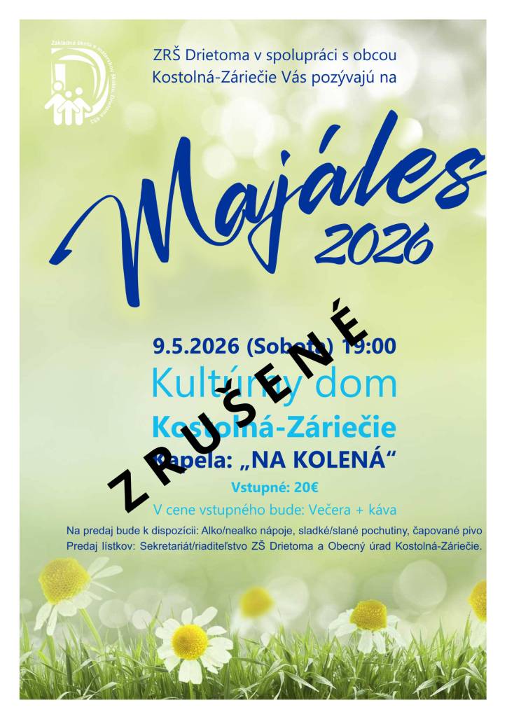 Vážení občania,  oznamujeme vám, že plánované podujatie MAJÁLES sa z organizačných dôvodov ruší.  Všetkým, ktorí si zakúpili vstupenky, budú peniaze v plnej výške vrátené.