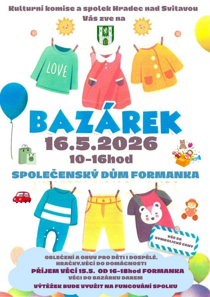 Vážení občané, v sobotu 16. května od 10 do 16 hodin se na Formance uskuteční Bazárek. Těšit se můžete na oblečení pro děti i dospělé, hračky a věci do domácnosti. Vše za symbolické ceny. Výtěžek z bazárku podpoří činnosti kulturního spolku, který během roku pořádá akce pro děti. Přijďte si udělat radost a podpořit dobrou věc. Těšíme se na vás!