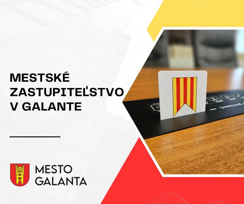 Mesto Galanta pozýva občanov na 34. zasadnutie Mestského zastupiteľstva v Galante, ktoré sa uskutoční:    14. mája 2026 (štvrtok) o 14:00 hod. Vo veľkej zasadačke Mestského úradu Galanta, Mierové námestie 940/1