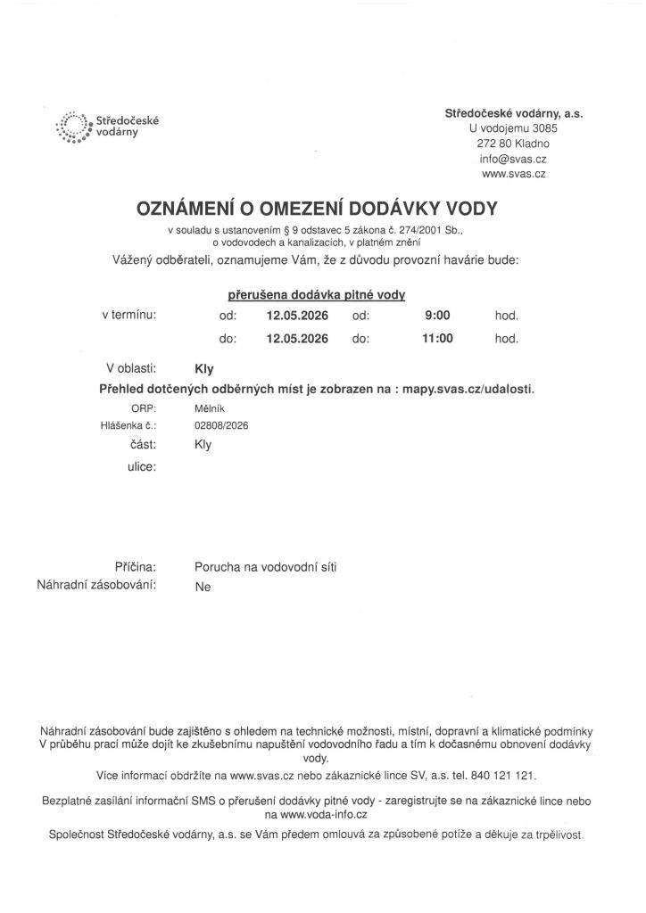 Středočeské vodárny upozorňují na přerušení dodávky pitné vody v obecní části Kly dnes 12.5.2026 od 9:00 hod do 11:00 hod. z důvodu havárie.