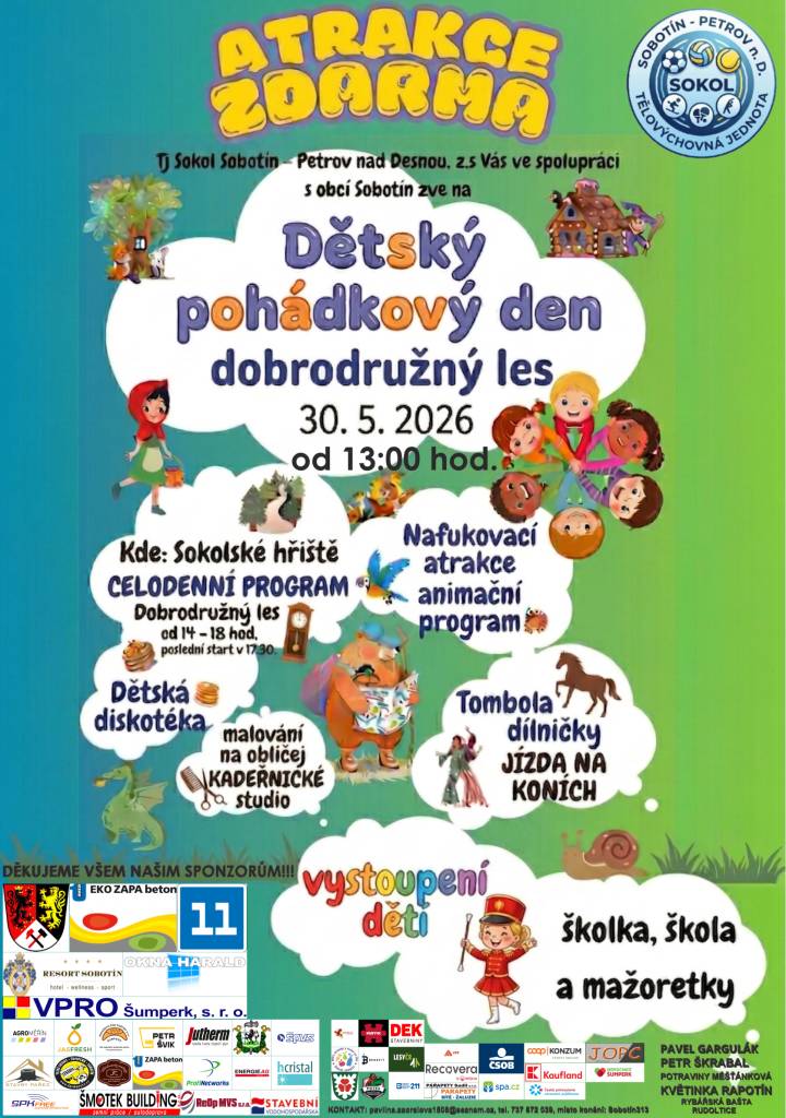 > 30.5.2026 od 13:00 hodin  > Sokolské hřiště v Sobotíně  > bohatý program  > občerstvení zajištěno  > vystoupení dětí ze školky, školy a mažoretky