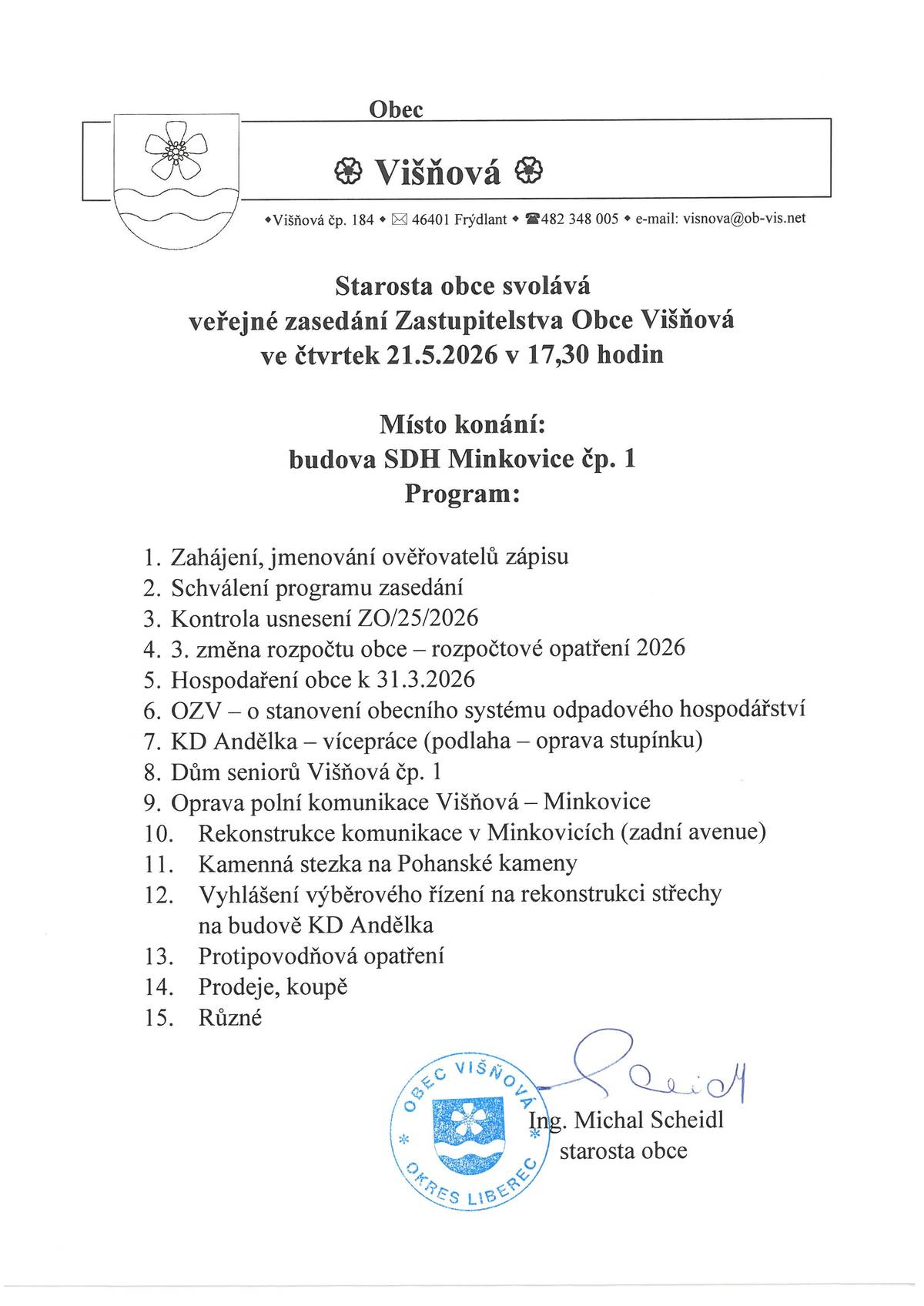 Veřejné zasedání ZO se přesouvá ze 14.5.2026 na čtvrtek 21.5.2026 - místo konání je budova SDH Minkovice čp. 1.