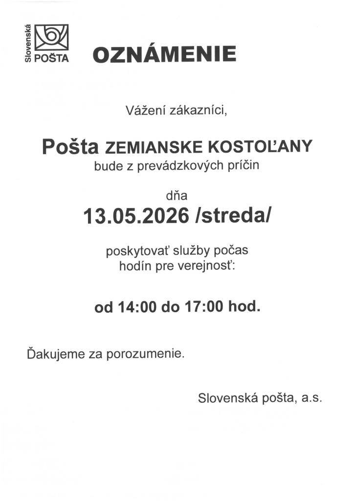 V stredu 13. mája bude pošta otvorená pre verejnosť od 14 h - 17 h.