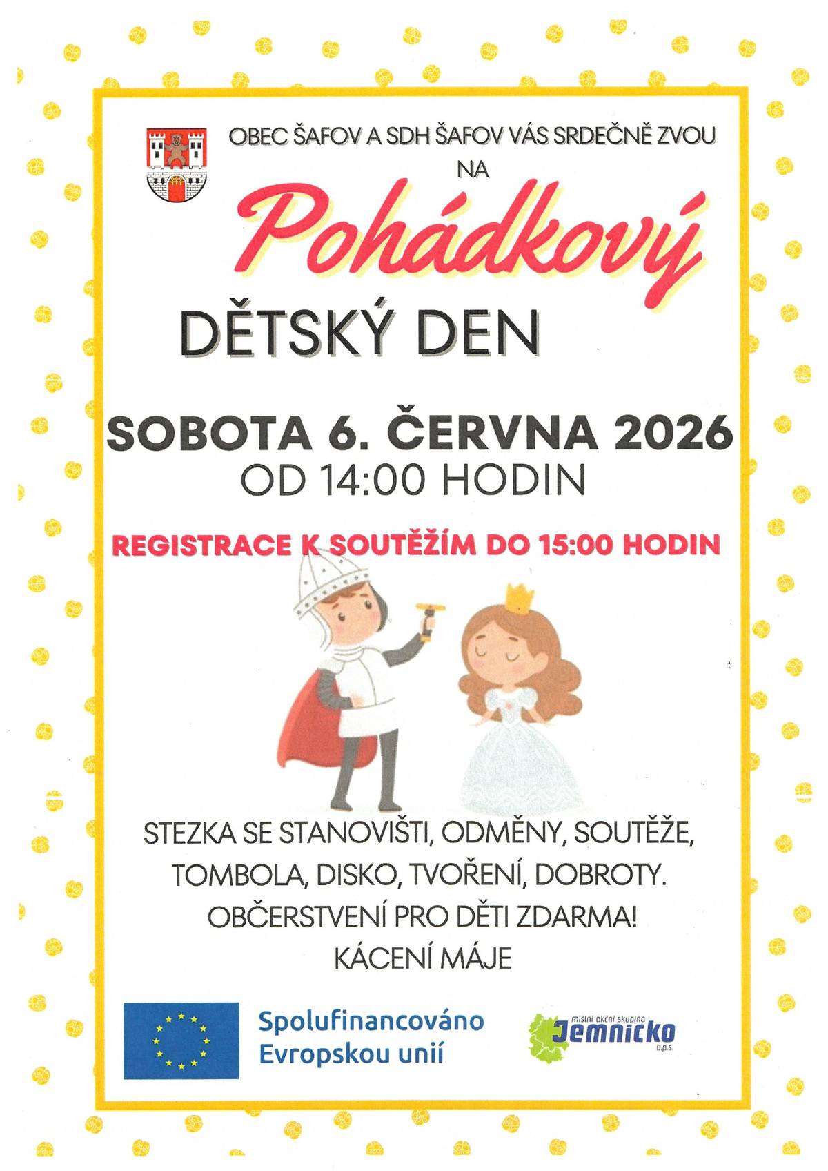 Pohádkový dětský den v Šafově se koná v sobotu 6. června 2026 od 14:00 hod..