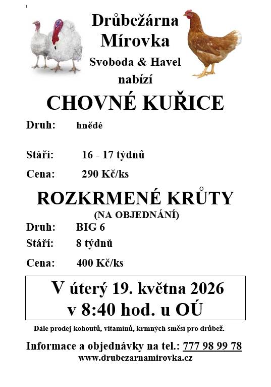 Prodej se uskuteční v úterý 19.5.2026 v 8,40 hodin u obecního úřadu.