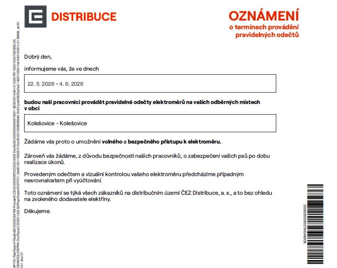 Ve dnech od 22. května do 4. června 2026 budou pracovníci provádět pravidelné odečty elektroměrů v obci Kolešovice. Žádáme občany o zajištění volného a bezpečného přístupu k elektroměrům.
