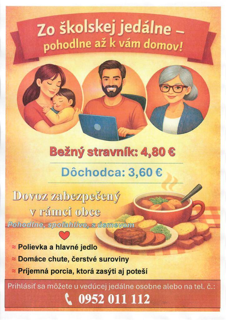 Zo školskej jedálne-pohodlne až k vám domov. Prihlásiť sa môžete u vedúcej školskej jedálne osobne alebo na   č.0952 011 112