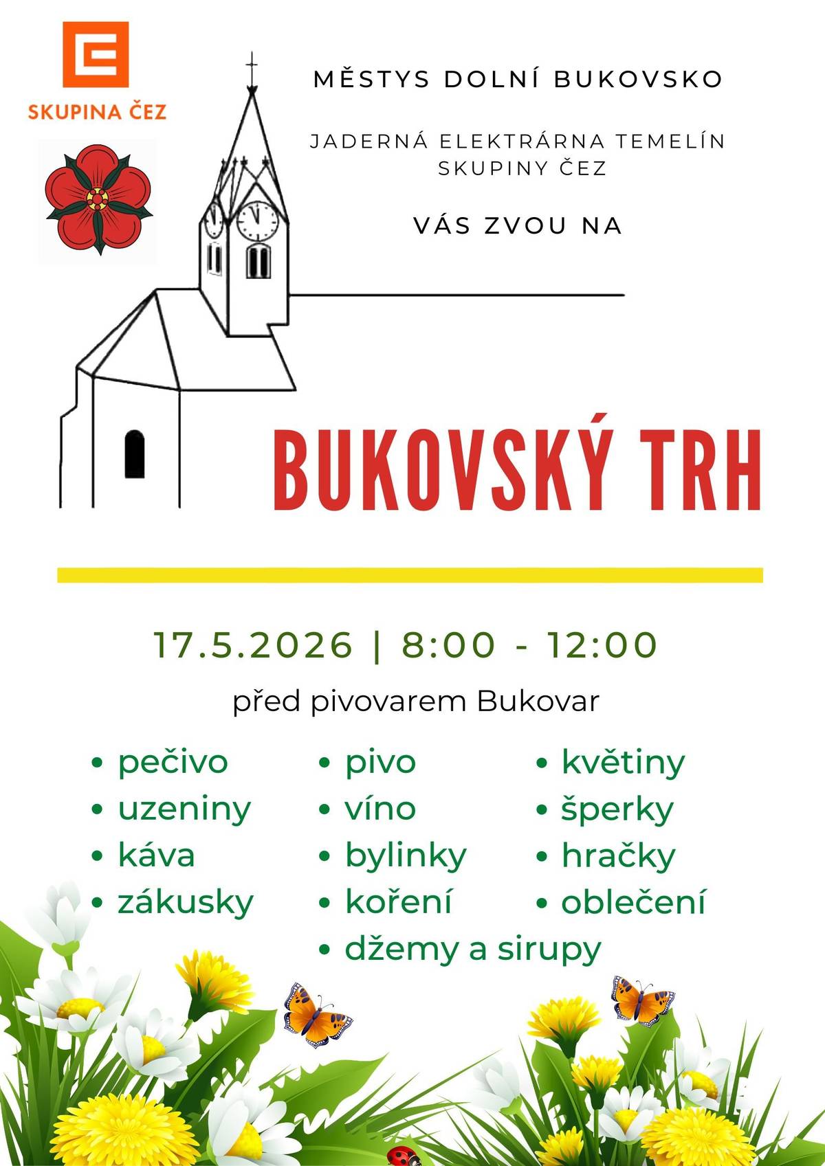 📣 Pozvánka na Bukovský trh! 🌼 Městys Dolní Bukovsko ve spolupráci s Jadernou elektrárnou Temelín Skupiny ČEZ vás srdečně zve na Bukovský trh, který se uskuteční 17. května 2026 od 8:00 do 12:00 před pivovarem Bukovar. 🛍️ Těšit se můžete na pestrou nabídku: 🥖 pečivo, uzeniny, kávu, zákusky 🍺 pivo, víno, bylinky, koření, džemy a sirupy 🌸 květiny, šperky, hračky, oblečení Přijďte si užít příjemné dopoledne plné vůní, chutí a jarní atmosféry! 🌞
