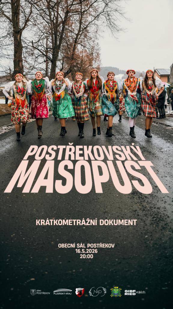 V sobotu 16.5.2026 zve Obec Postřekov širokou veřejnost na projekci krátkometrážního dokumentu Postřekovský masopust v obecním sále v Postřekově od 20 hodin.