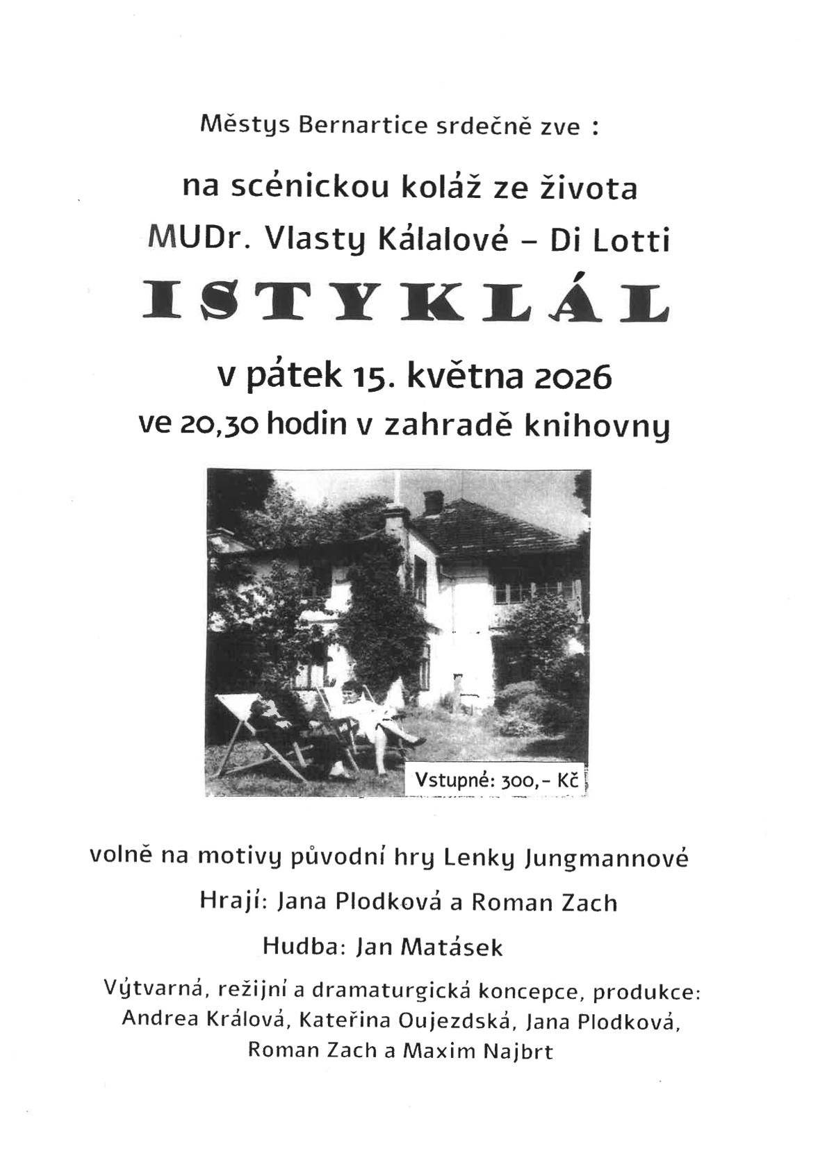 V pátek 15.5.2026 od 20:30 v zahradě knihovny v Bernarticích. Vstupné 300,- Kč.