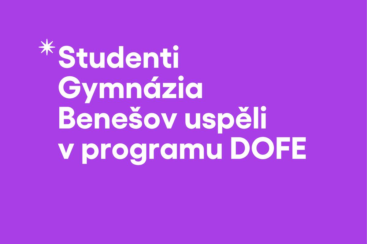 Ve středu 18. března 2026 se v nádherných prostorech kostela svaté Anny v Praze konala bronzovo-stříbrná ceremonie programu DOFE, do kterého se aktivně zapojují i studenti z Benešova.