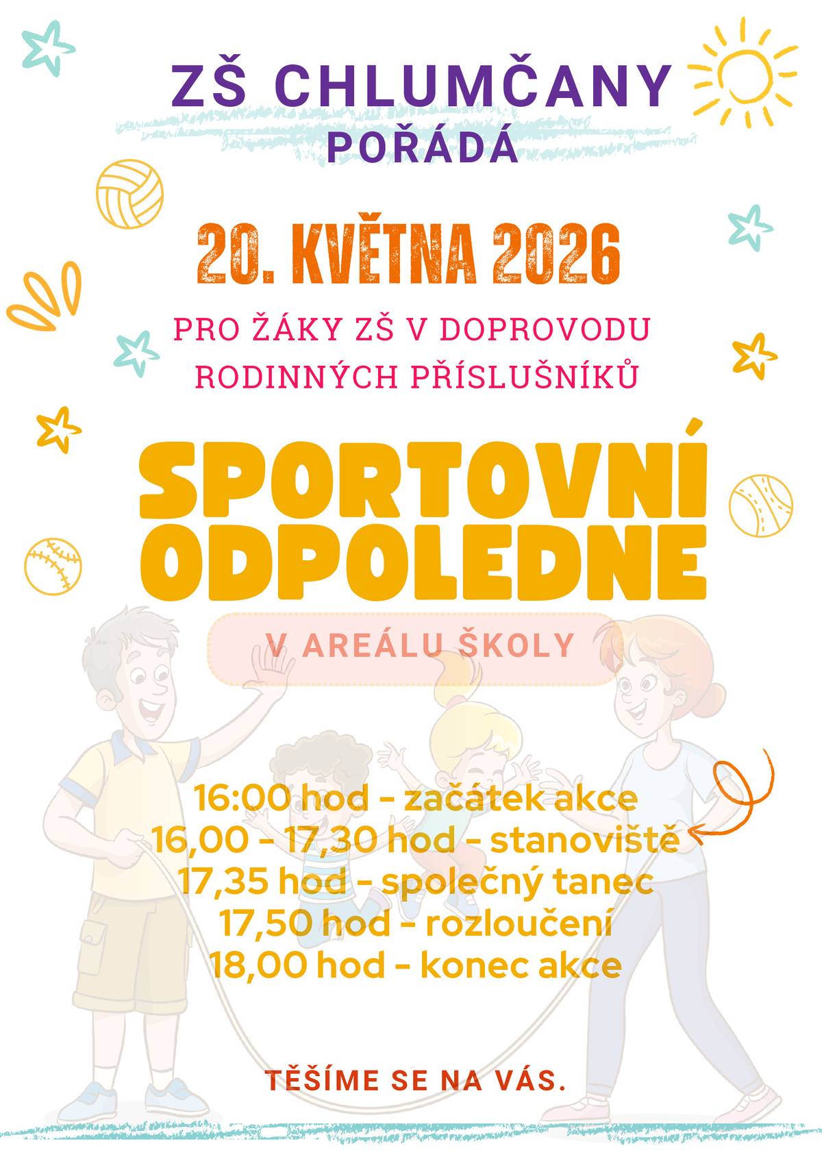 ZŠ Chlumčany pořádá ve středu 20.5.2026 od 16:00 do 18:00 hodin sportovní odpoledne pro žáky ZŠ v doprovodu rodinných příslušníků.