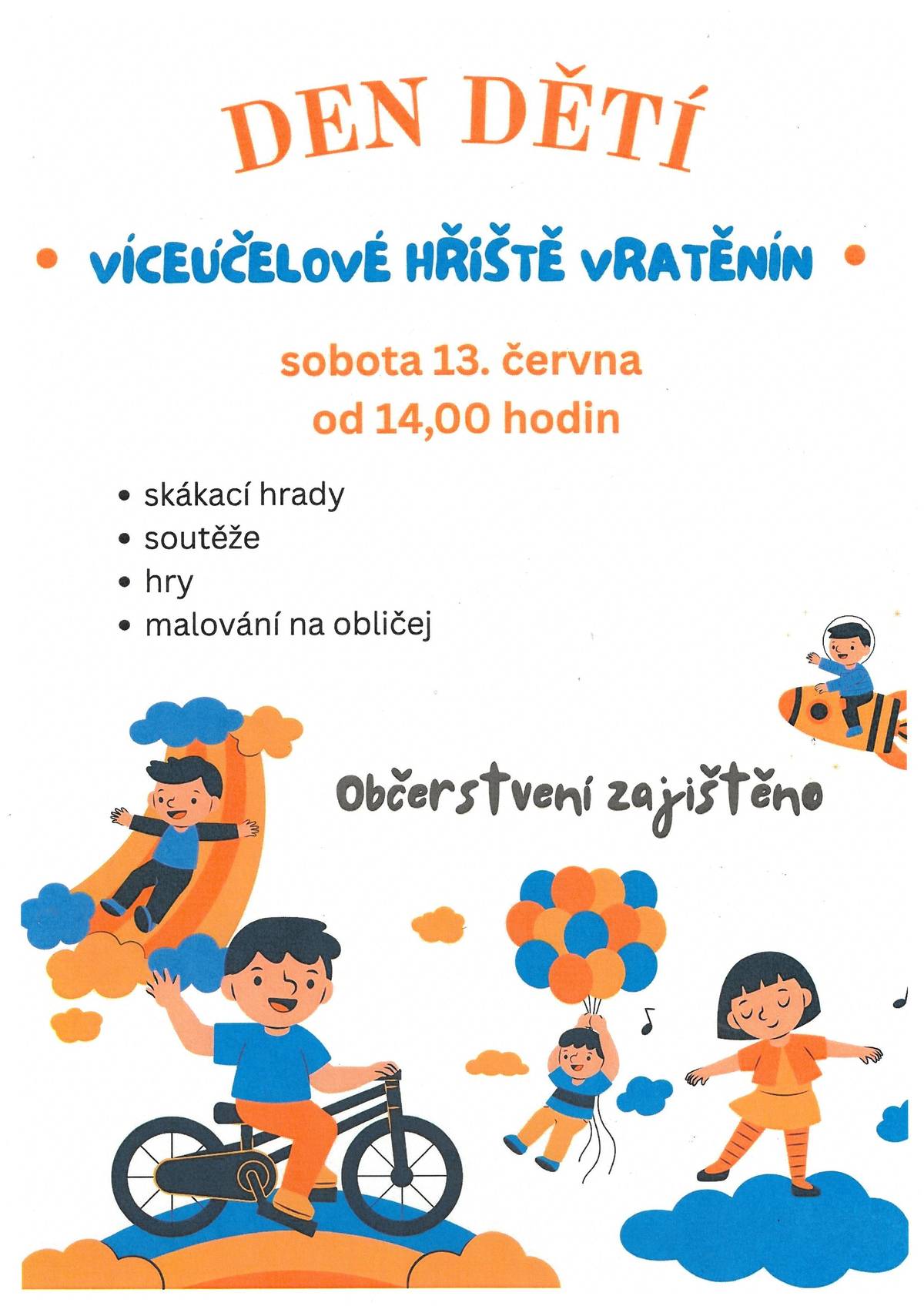 Den dětí ve Vratěníně se koná v sobotu dne 13. června 2026 od 14:00 hod. na víceúčelovém hřišti ve Vratěníně.