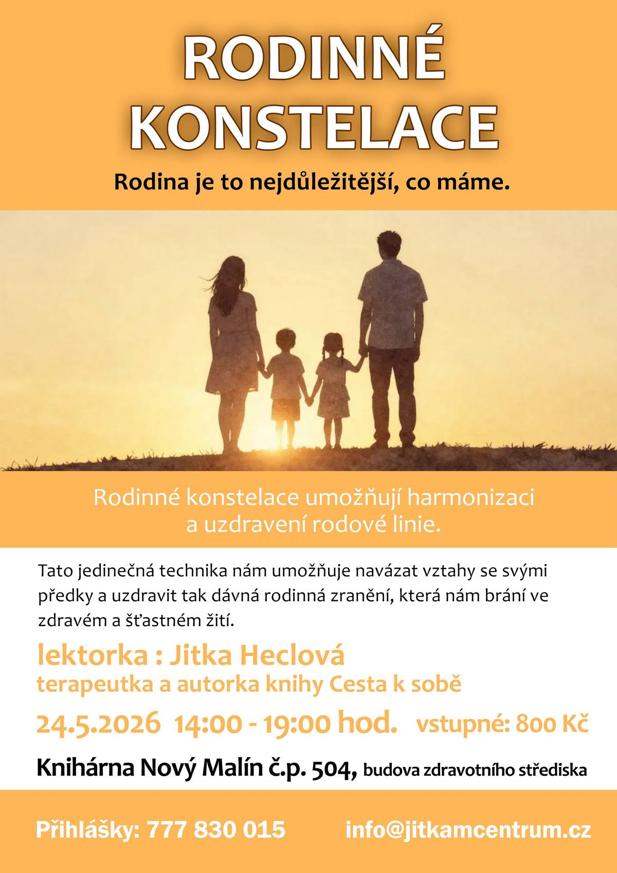 Lektorka Jitka Heclové vede v neděli 24. května 2026 rodinné konstalace v Knihárně v Novém Malíně. Konstalace začínají ve 14 hodin a je třeba si rezervovat místo na čísle 777 830 015 nebo mailu info@jitkamcentrum.cz