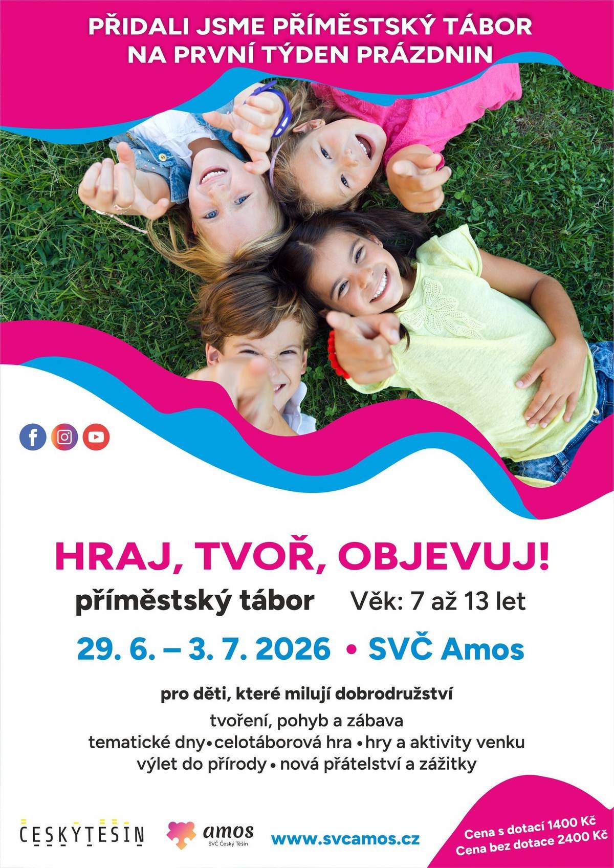 Máme pro vás skvělou zprávu! Protože letošní letní prázdniny odstartují o několik dní dříve, Středisko volného času Amos operativně zareagovalo a přidalo do své nabídky zbrusu nový tábor na první prázdninový týden. Děti se mohou těšit na mimořádně pestrý program, kde se tvoření střídá s pohybem a nekončící zábavou. Každý den bude mít své specifické téma, takže si účastníci vyzkouší například cirkusové dovednosti, nahlédnou do fascinujícího světa zvířat nebo se vyřádí při kreativních aktivitách. Většinu času budou děti trávit venku na čerstvém vzduchu při sportovních hrách a soutěžích, které přirozeně podporují radost z pohybu. Součástí tohoto nového tábora bude také společný výlet a dobrodružné výpravy do přírody. Hlavním cílem je nejen rozvoj dovedností a vzájemné spolupráce, ale především navazování nových přátelství a sbírání nezapomenutelných zážitků, které k pravému létu patří. Neváhejte a zajistěte svým dětem místo na tomto bonusovém prázdninovém týdnu včas!