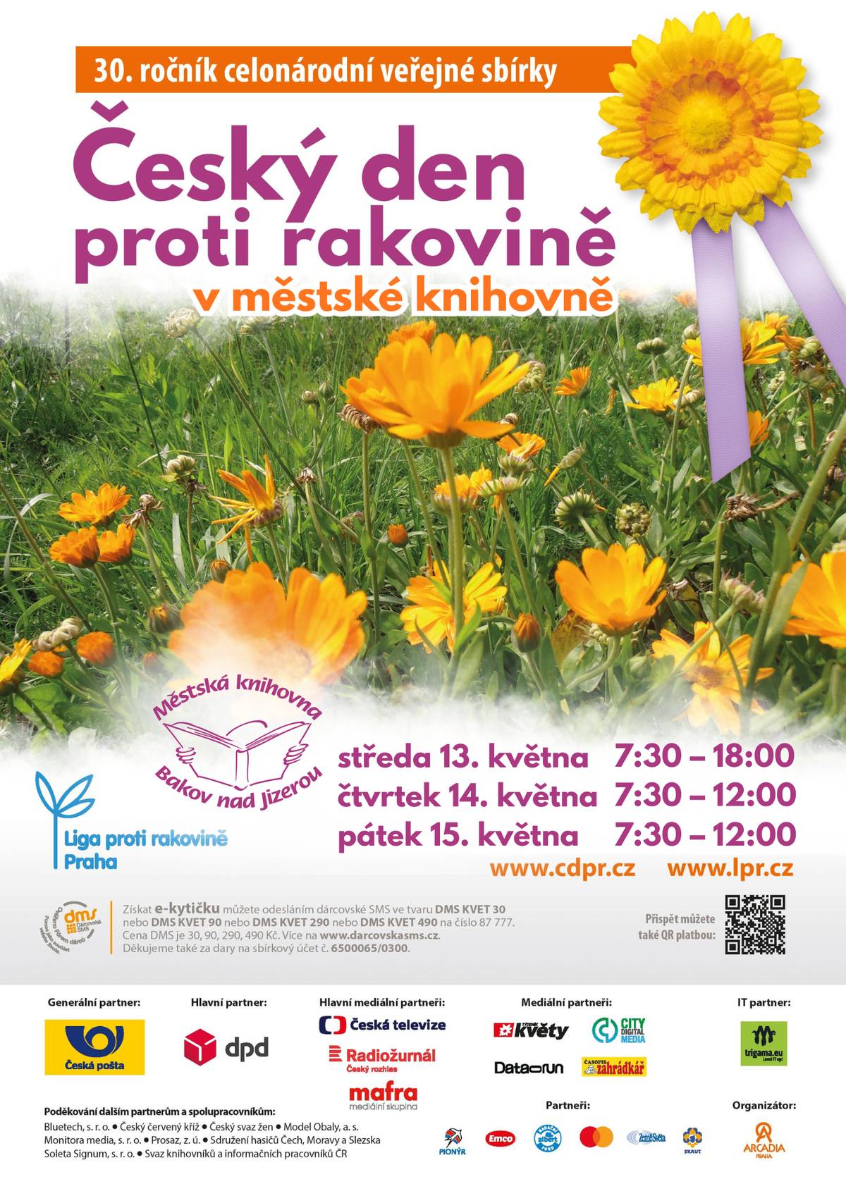 Městská knihovna Bakov nad Jizerou se zapojuje do celonárodní sbírky Český den proti rakovině. Přijďte si zakoupit tradiční žlutý kvítek a podpořit dobrou věc. 📅 kdy můžete přispět? 📌 středa 13. 5. | 7:30–18:00 📌 čtvrtek 14. 5. | 7:30–12:00 📌 pátek 15. 5. | 7:30–12:00 📍 Městská knihovna Bakov nad Jizerou 💛 Zakoupením kvítku podpoříte prevenci, výzkum i pomoc onkologickým pacientům. Děkujeme všem, kteří se zapojí. 🌼