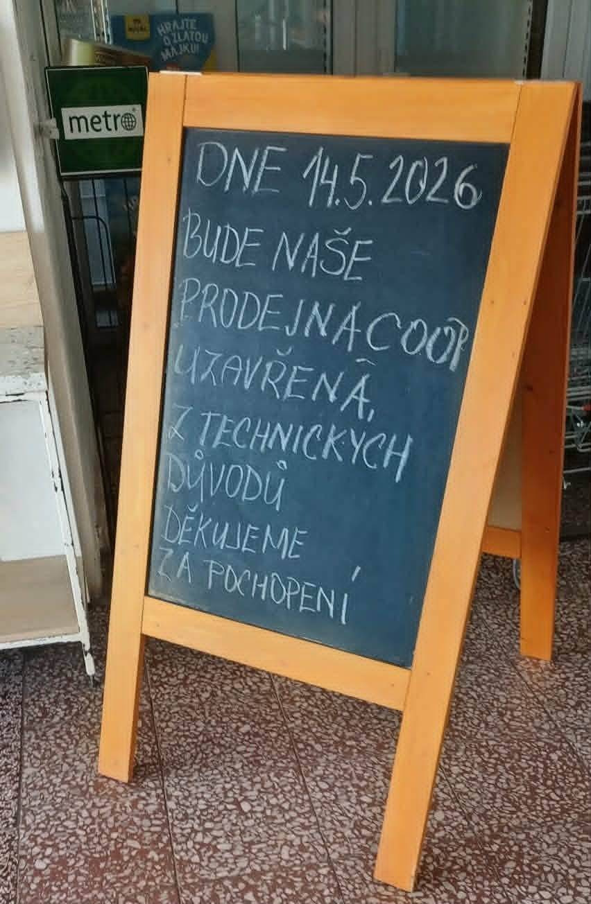 Vážení zákazníci, naše prodejna Coop bude dne 14.5.2026 z technických důvodů uzavřena. Ostatní dny zůstávají beze změn. Děkujeme za pochopení  kolektiv Coop