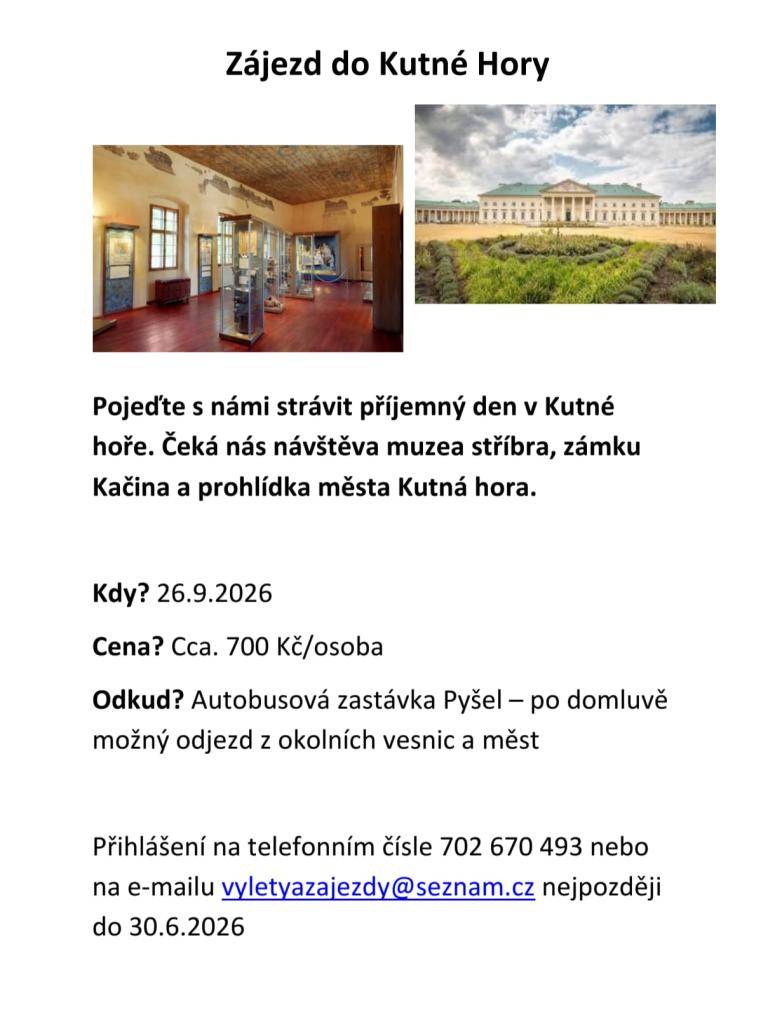 Můžete se přihlašovat na zájezd z Pyšela do Kutné Hory.  Přihlášky a bližší informace u Pavly Tůmové.