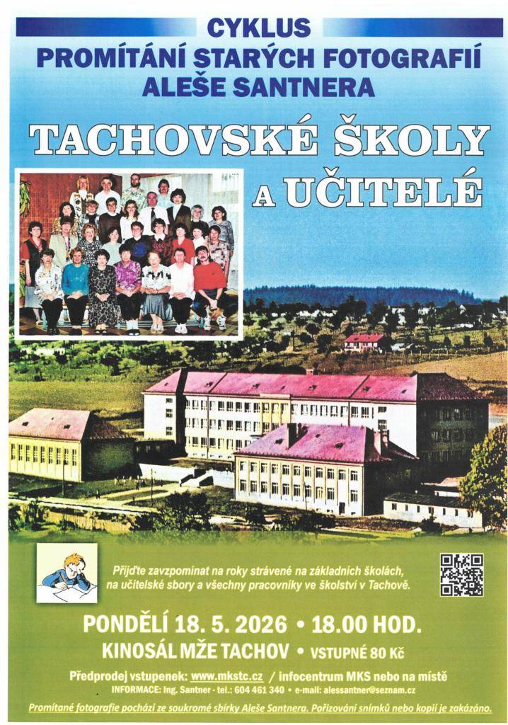 Tentokráte na téma TACHOVSKÉ ŠKOLY A UČITELÉ. Promítat se bude od 18:00 hodin v kinosále Mže Tachov. Vstupné je 80 Kč.