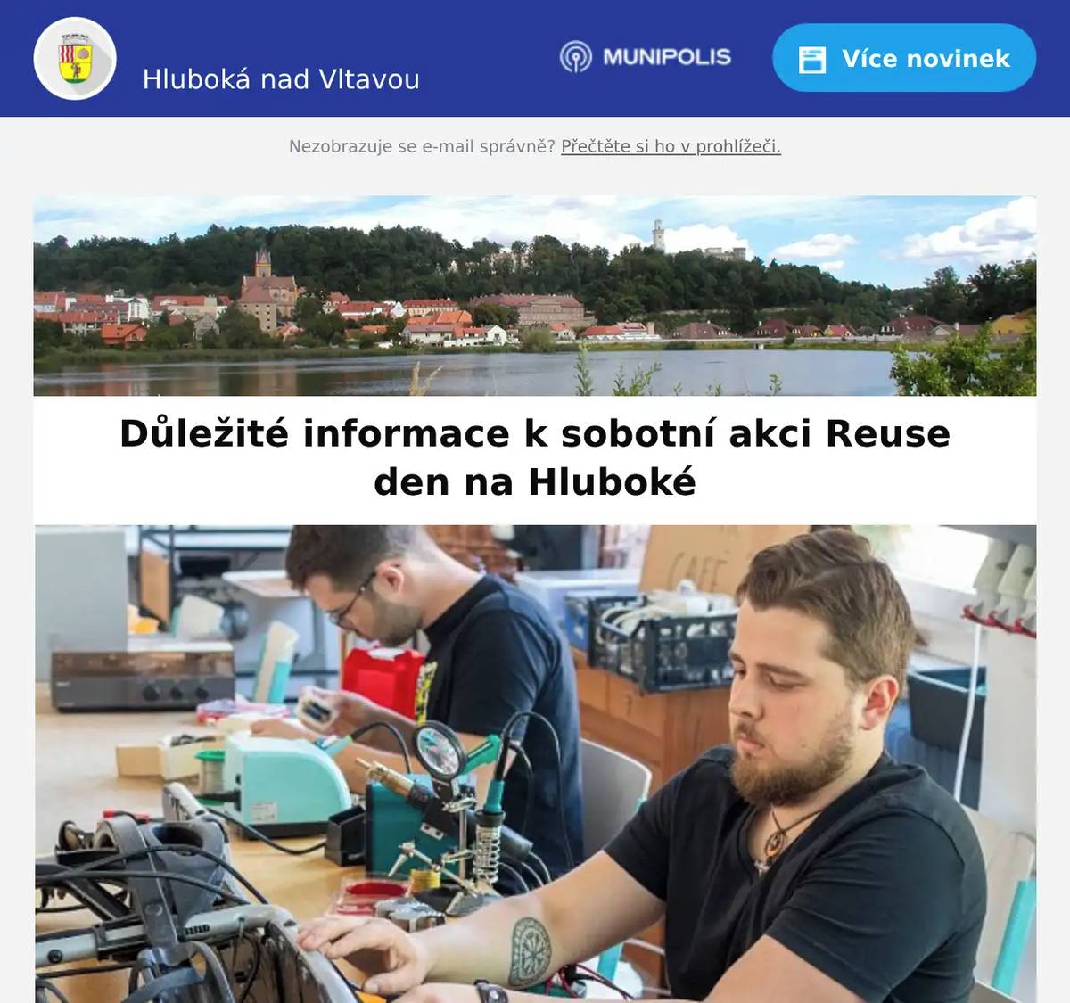 Milí spoluobčané, ještě pár doplňujících informací k sobotní akci REUSE DEN na Hluboké: V sobotu 16. 5. 2026 proběhne na náměstí v rámci programu také SWAP - přines, vyměň, odnes - oblečení (dámské, pánské i dětské), doplňky, domácí potřeby, nádobí, hračky. Děvčata ze SWAP & Wine budou přijímat věci na místě, ale je také možné přinést věci předem do kanceláře MAS (Místní akční skupina Hlubocko - Lišovsko). Masarykova 1, Hluboká nad VltavouToto pondělí, úterý a čtvrtek od 8.30 do 16.00Kontaktní osoba: Jana Nováková 774 188 172 V sobotu vás na náměstí čeká také Repair café.Máte doma rozbitý spotřebič nebo oblíbený kus oblečení? Nevyhazujte je — přijďte je společně opravit! Na místě bude šikovný opravář elektra a švadlena na opravy textilu. Místní akční skupina Hlubocko – Lišovsko si pro vás připravila tvořivou dílnu, kde si ze starého trička vyrobíte náramky. Klidně si přineste vlastní tričko. Přijďte podpořit myšlenku sdílení, udržitelnosti a dát věcem druhou šanci. https://fb.me/e/7MY1iyCZf