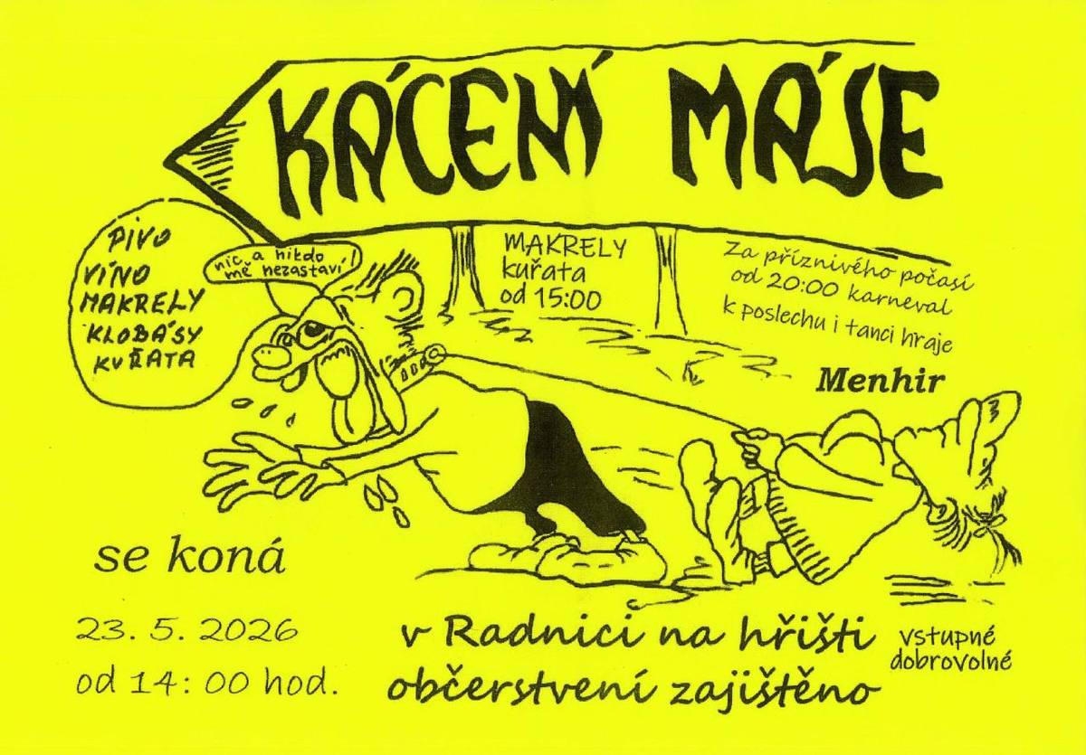 kdy: V SOBOTU 23. 5. 2026 OD 14:00 HOD.   kde: V RADNICI NA HŘIŠTI  Můžete se těšit na výborné MAKRELY a KUŘATA.  Za příznivého počasí bude od 20:00 KARNEVAL s kapelou MENHIR.  Srdečně Vás zvou pořadatelé.