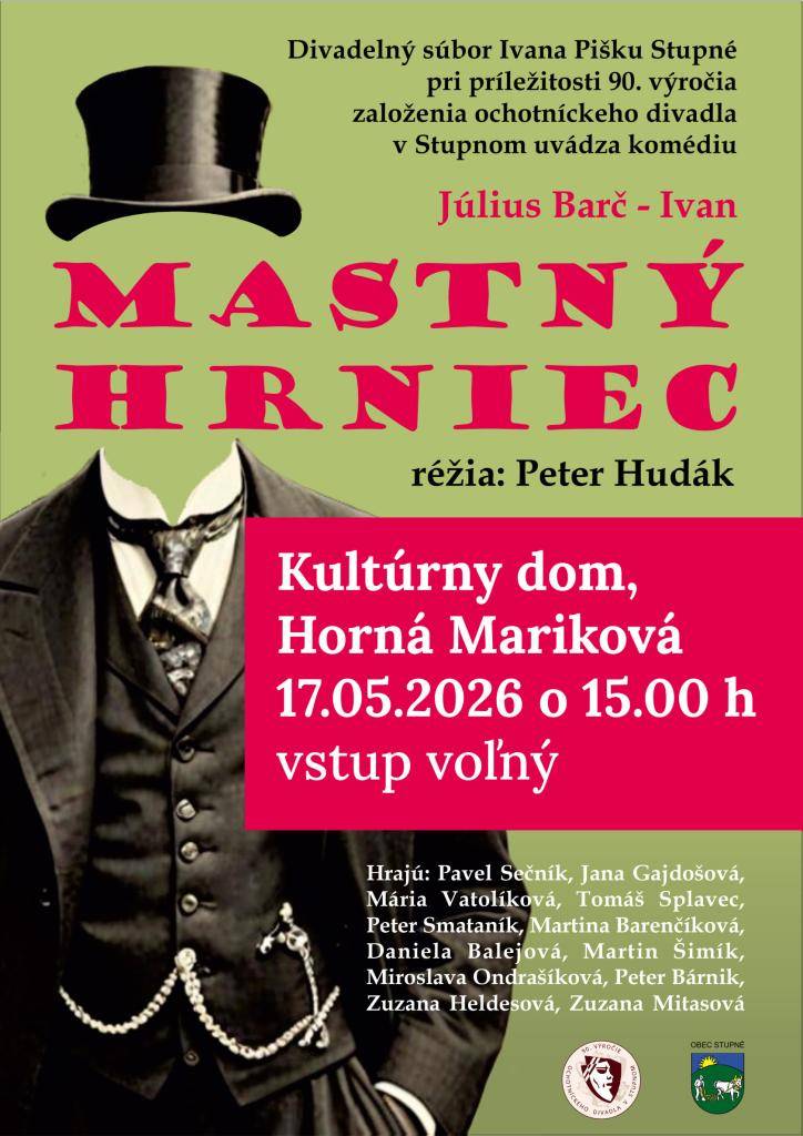 Pri príležitosti Dňa matiek a Dňa otcov Vás pozývame dňa 17.05.2026 o 15.00 hod. do kultúrneho domu v Hornej Marikovej na divadelné predstavenie "Mastný hrniec" v podaní Divadelného súboru zo Stupného