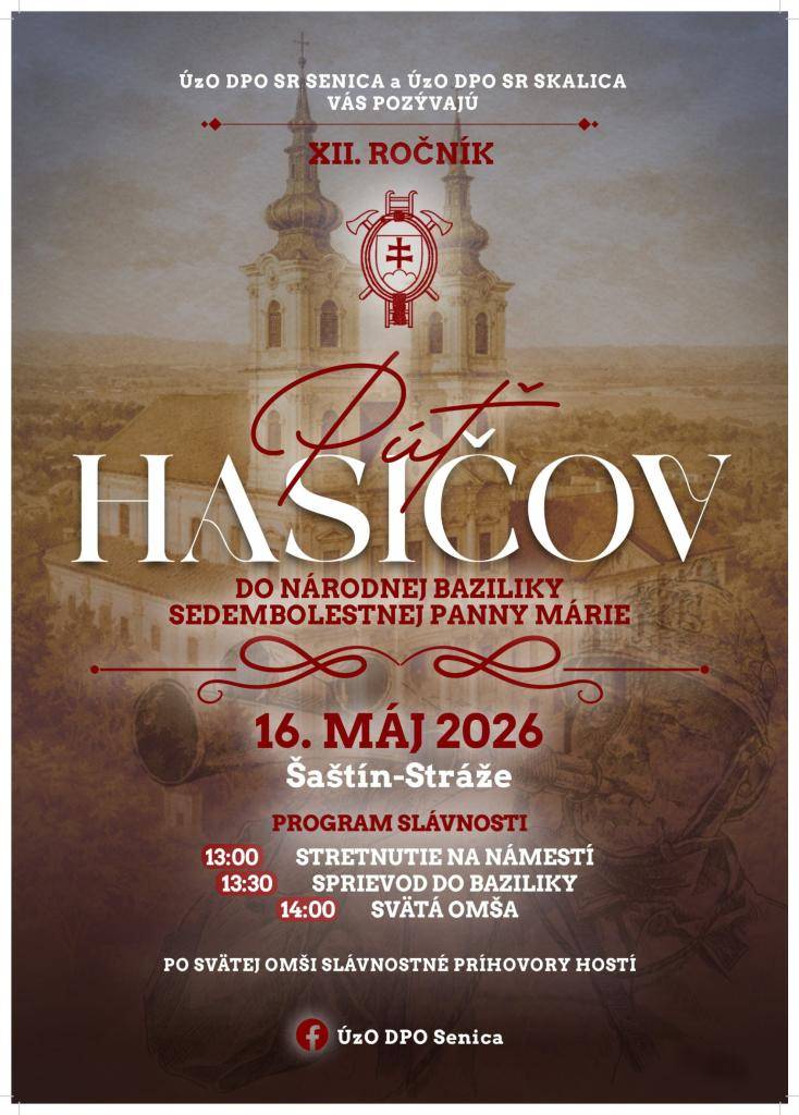 Kedy: 16.05.2026 od 13:00 hod.   Kde: Bazilika Sedembolestnej Panny Márie Šaštín-Stráže