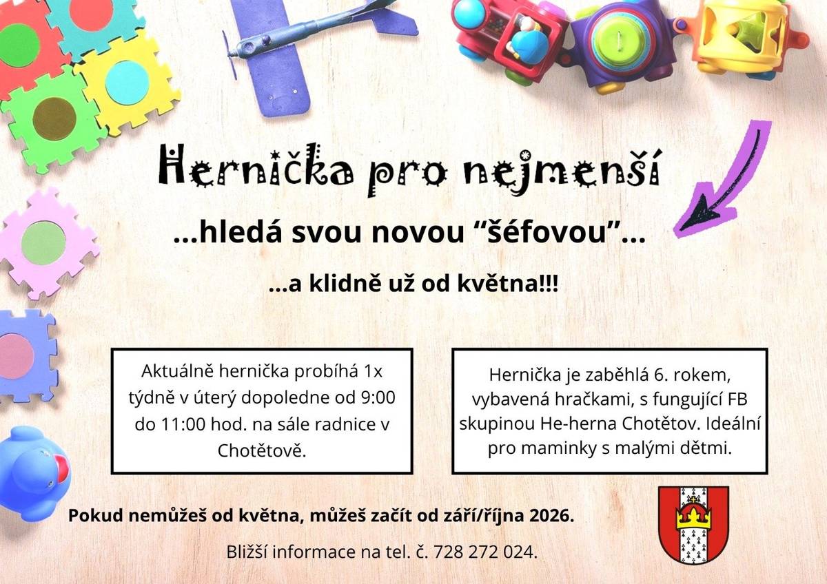Hledá se nová "šéfová" pro herničku, která probíhá v dopoledních hodinách na sále městyse Chotětov 👶. Pokud by měla jakákoliv maminka zájem o "vedení" herničky, nechť se ozve 👇. 👏 Tímto děkujeme Hedvice Vlčkové a Brigit Novákové za jejich dosavadní působení ve vedení herničky pro nejmenší ❕. Více také zde: He-herna Chotětov | Facebook