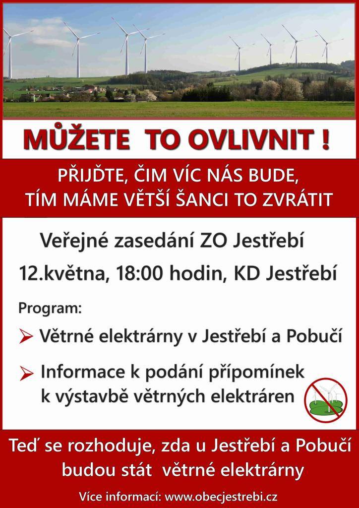 Program:  - Větrné elektrárny v Jestřebí a Pobučí  - Informace k podání připomínek k výstavbě větrných elektráren  Můžete to ovlivnit, čím víc připomínek bude podáno, tím je větší šance zvrátit výstavbu větrných elektráren v Jestřebí a Pobučí