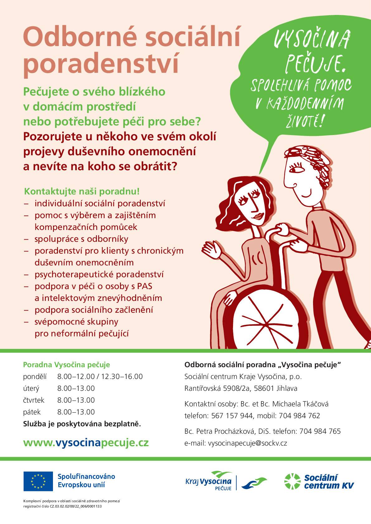 V rámci evropského projektu „Komplexní podpora v oblasti sociálně zdravotního pomezí“ realizuje Kraj Vysočina v měsíci dubnu 2026 aktivity pro pečující ZDARMA. Nabídka na měsíc duben:  Kurz „Vztahy mezi dětmi s mentálním postižením a jejich spolužáky ve školním prostředí“ online kurz „Specifika péče v domácím prostředí“ realizovaný ve městech Moravské Budějovice, Jihlava, Velké Meziříčí, Pelhřimov, Havlíčkův Brod v Komunitním centru Plus, které sídlí v Sociálním centru Kraje Vysočina na Rantířovské ulici v Jihlavě, probíhá spoustu zajímavých aktivit.  Pro všechny pečující je otevřena Poradna Vysočina pečuje, která zdarma nabízí poradenství pro pečující osoby a také psychoterapeutické poradenství. Letáček s telefonními kontakty naleznete také v příloze. Většina aktivit probíhá ve všech okresních městech Vysočiny nebo online. Poradnu pro pečující je možné kontaktovat telefonicky, osobně nebo e-mailem.  Veškeré informace naleznete také na www.vysocinapecuje.cz a průběžně také na Facebooku Kraje Vysočina.