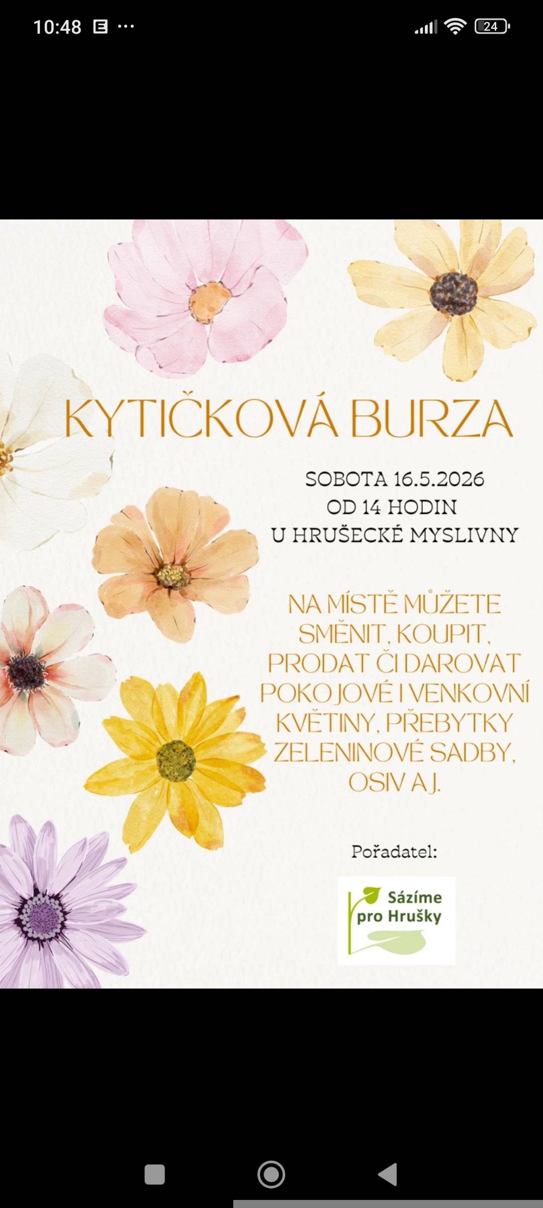 Zbývají Vám sazeničky z jarního přesazování nebo jiné výpěstky? Přijďte vyměnit, darovat nebo za symbolickou cenu prodat své pokojovky, řízky, rozrostlé trvalky a semínka.   Kdy: 16.5.2026 ve 14 hodin   Kde: před myslivnou v Hruškách    Akci pořádá Spolek Sázíme pro Hrušky