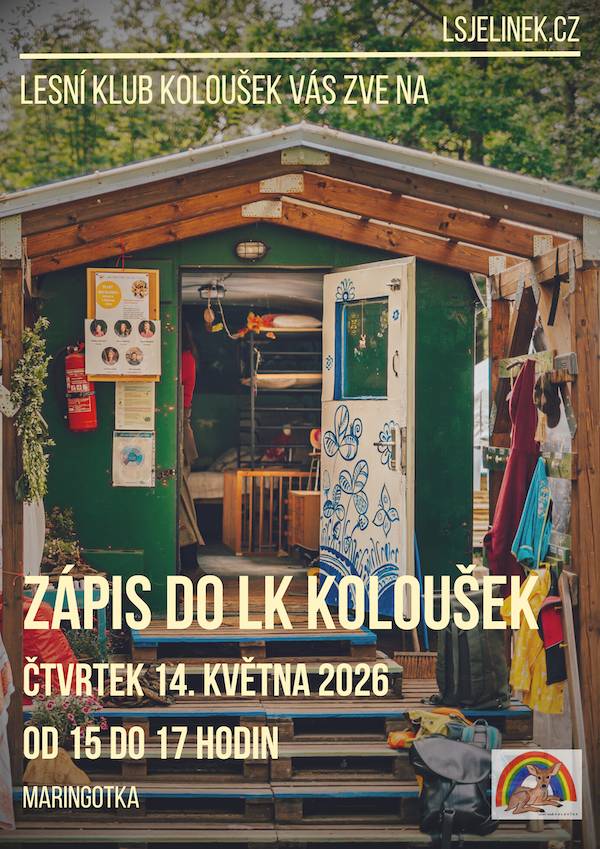 Srdečně zveme na zápis do Lesního klubu Koloušek, který se koná 14.5. od 15:00 do 17:00 u maringotky v areálu Jelínkovy chaty.
