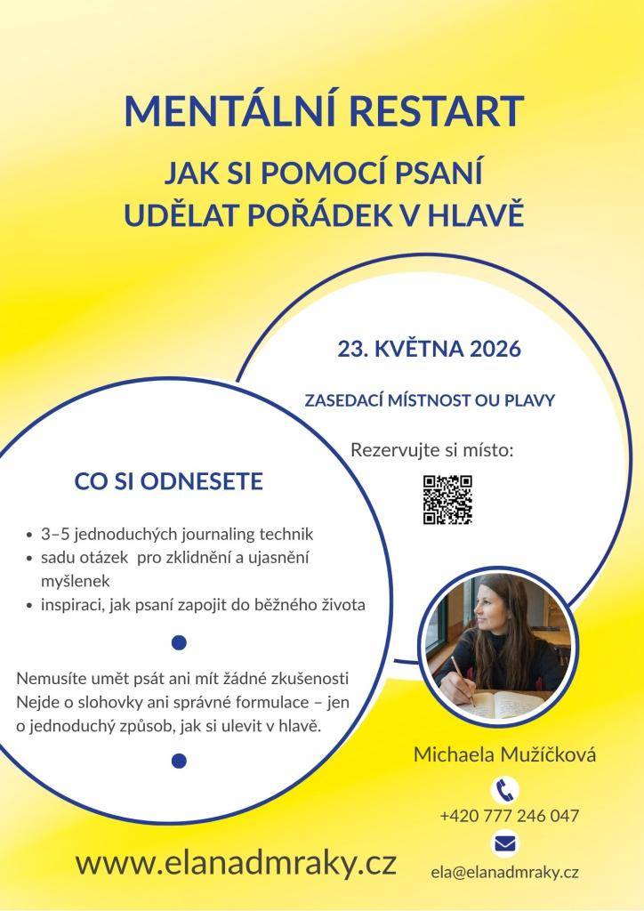 Zveme vás na praktický workshop journalingu, kde si vyzkoušíte jednoduché techniky psaní, které pomáhají zklidnit mysl a utřídit si myšlenky.  Workshop se uskuteční 23. května od 9:30 do 11:30 v zasedací místnosti OÚ Plavy.