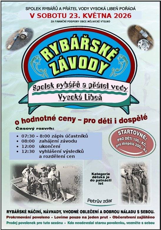 Spolek rybářů a přátel vody, za finanční podpory obce Mělnické Vtelno, srdečně zve občany na Rybářské závody, které se konají v sobotu 23.5.2026 od 7.30 hod.