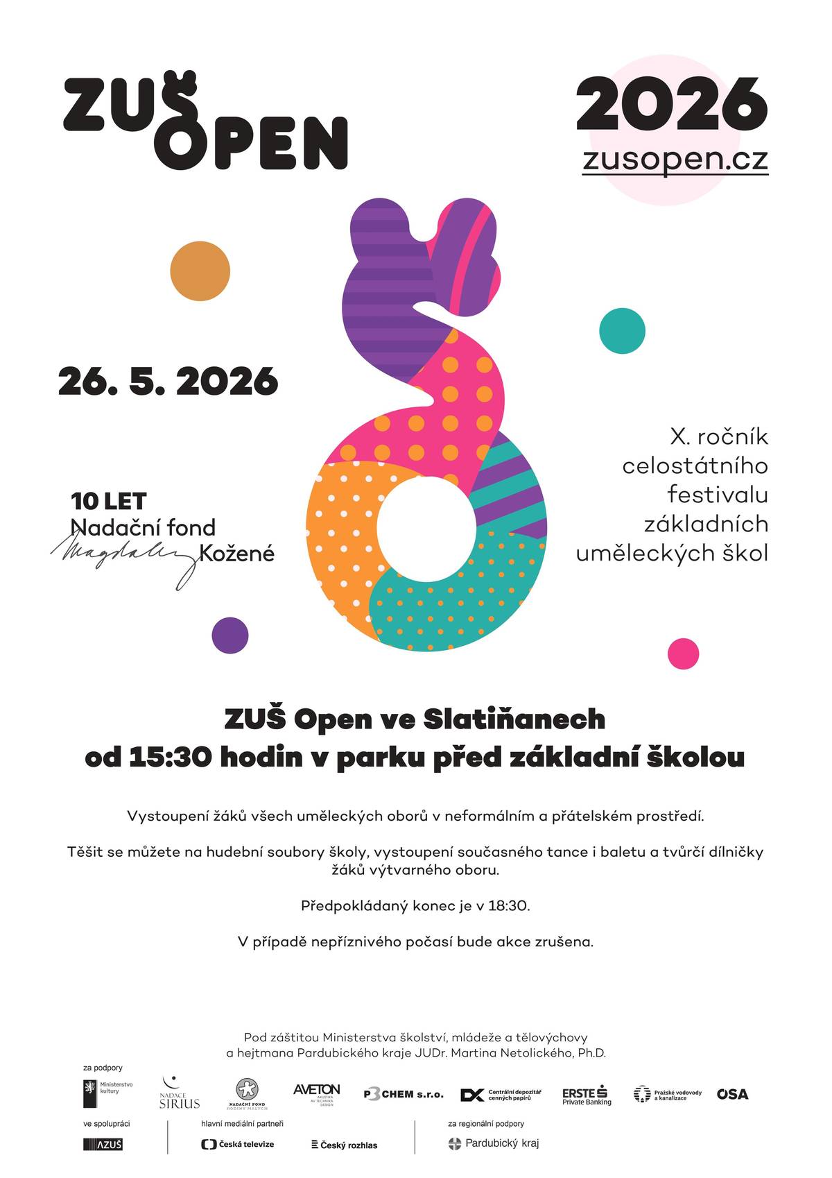 Srdečně vás zveme na jubilejní X. ročník celostátního festivalu základních uměleckých škol ZUŠ Open, který se uskuteční: 📅 26. května 2026 🕞 od 15:30 hodin 📍 v parku před základní školou ve Slatiňanech Těšit se můžete na vystoupení žáků všech uměleckých oborů v neformálním a přátelském prostředí. Program nabídne hudební vystoupení školních souborů, ukázky současného tance i baletu a také tvůrčí dílničky žáků výtvarného oboru. 🕡 Předpokládaný konec akce je v 18:30 hodin. V případě nepříznivého počasí bude akce zrušena. Přijďte podpořit mladé talenty a užít si příjemné odpoledne plné hudby, tance a umění. ✨