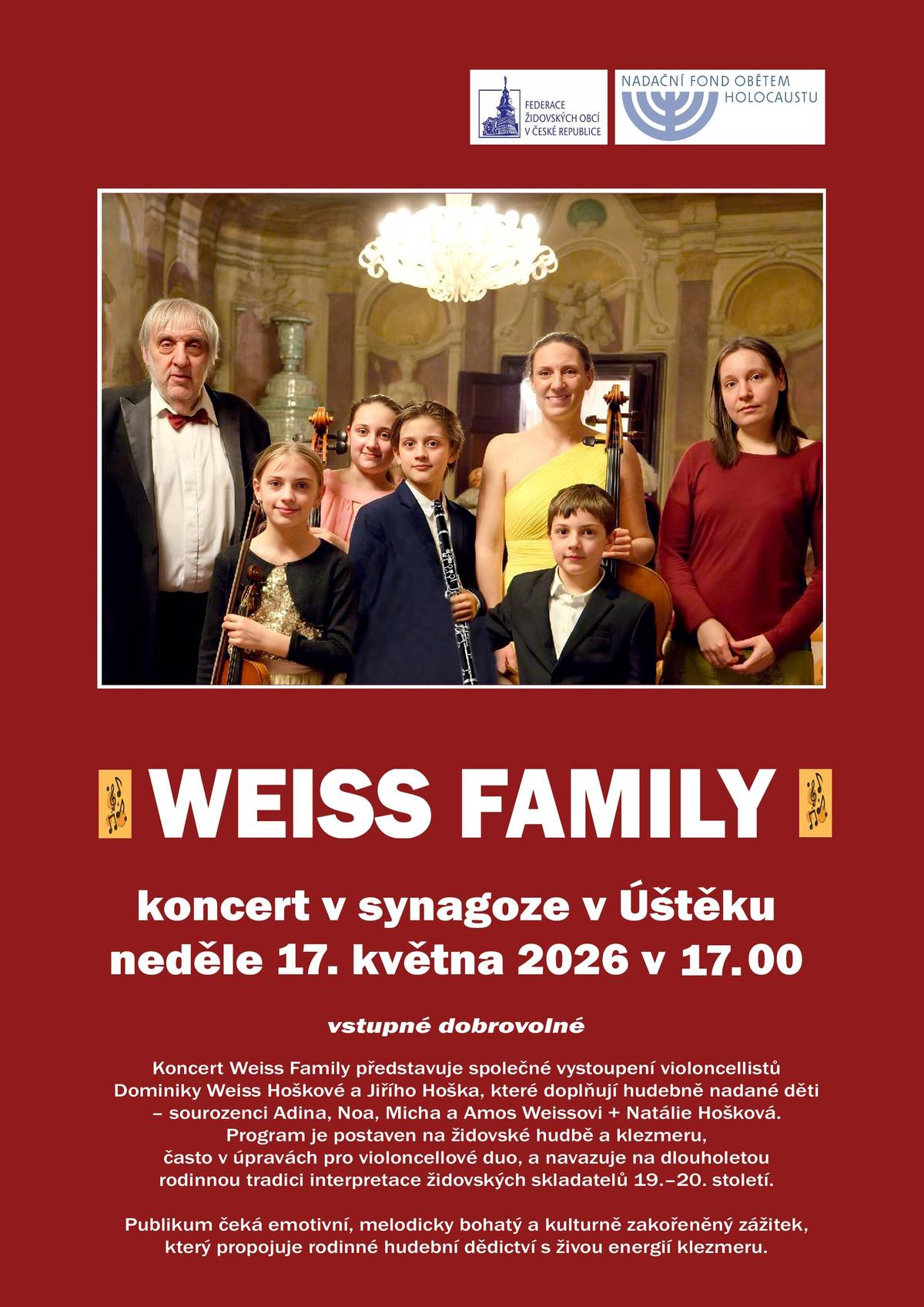 Zveme vás na koncert v synagoze v neděli 17.5. v 17 hodin - společné vystoupení violoncellistů Hošků, které doplňují hudebně nadané děti - židovská hudba.