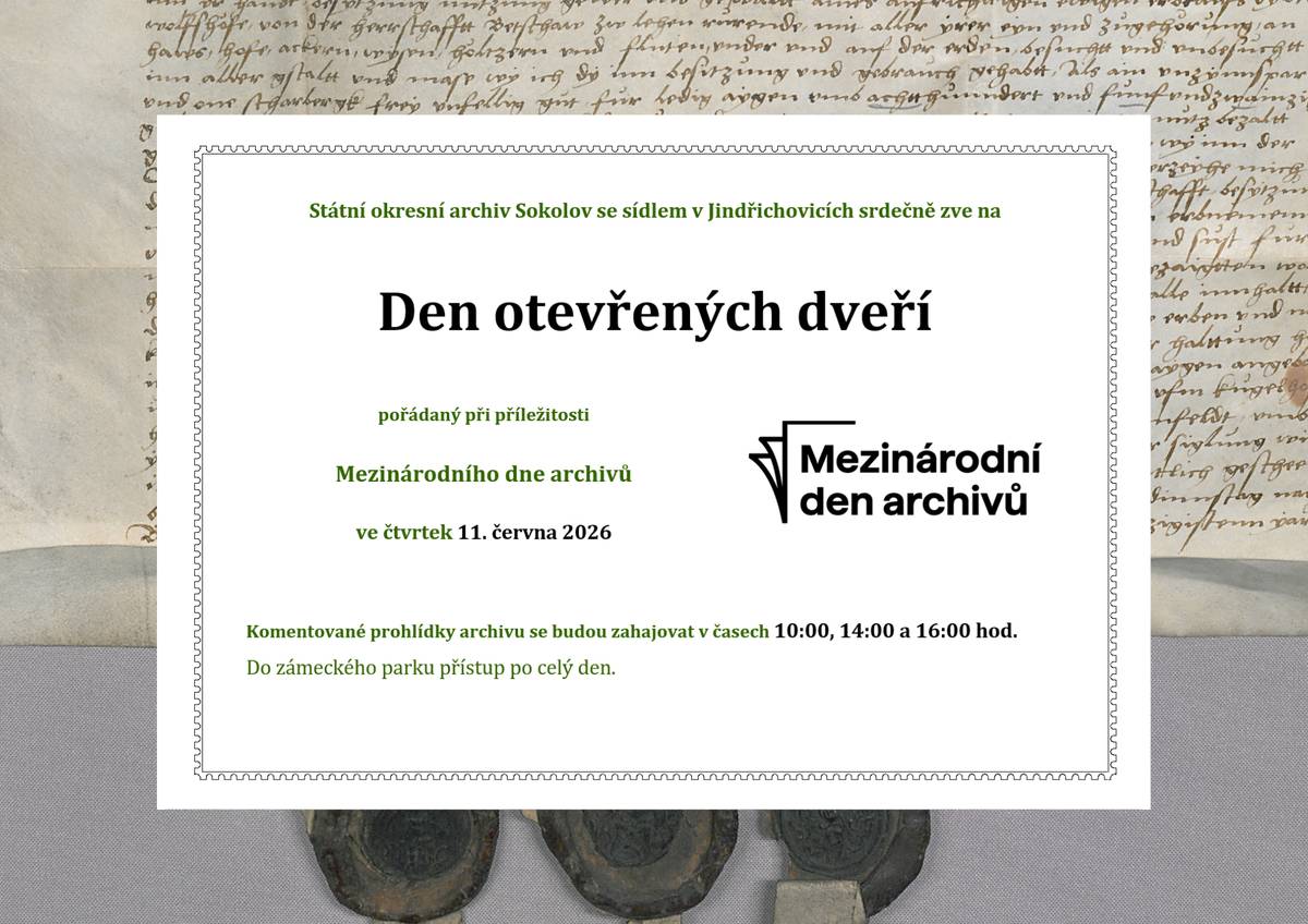 Srdečně Vás zveme na Den otevřených dveří pořádaný při příležitosti Mezinárodního dne archivů, který se bude konat dne 11. června 2026 ve Státním okresním archivu se sídlem v Jindřichovicích. Komentované prohlídky budou zahájeny v 10.00, 14.00 a 16.00 hodin. Státní okresní archiv Sokolov se sídlem v Jindřichovicích