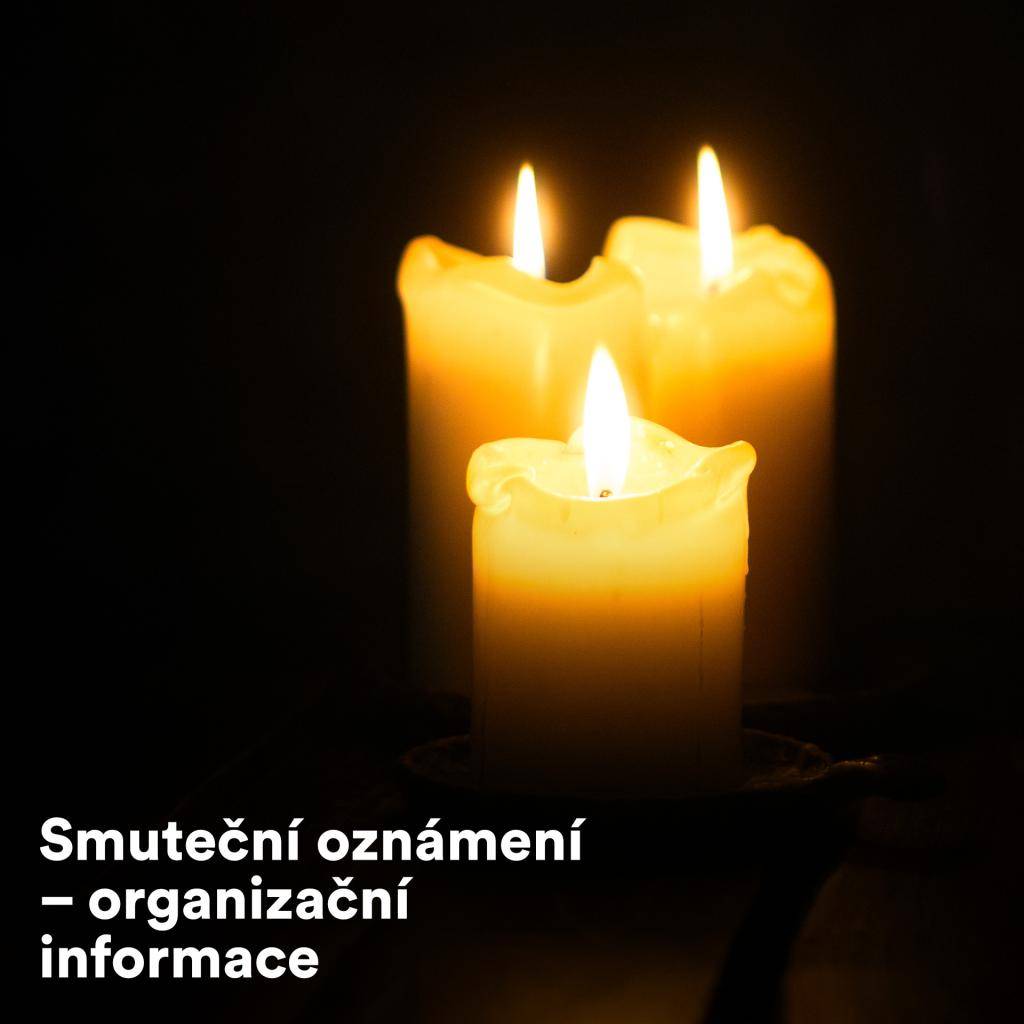 Smuteční oznámení přijímá podatelna MÚ Štramberk.    Vyvěšení a sundání smutečního oznámení zajišťuje MÚ Štramberk, úsek matriky a evidence obyvatel – v případě nepřítomnosti sekretariát starosty.