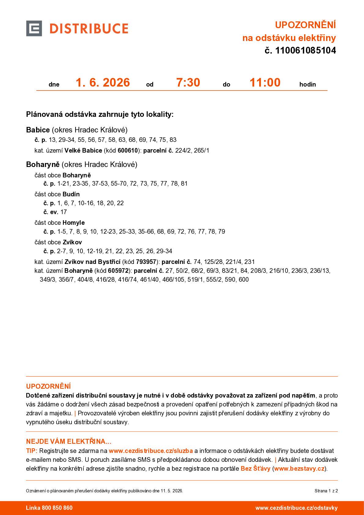 K odstávce elektrické energie dojde 1.6. od 7:30 do 11:00 hodin v obcích Boharymě, Homyle, Zvíkov a Budín.  Více naleznete v příloze.