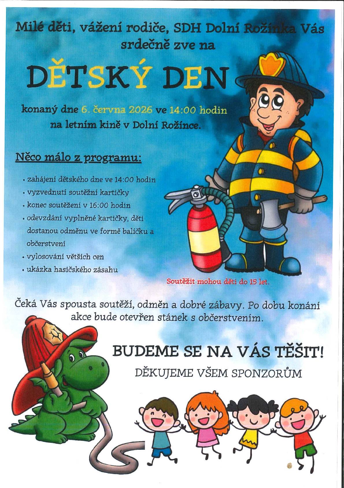 SDH Dolní Rožínka pořádá dne 6. června 2026 ve 14:00 hod. v areálu letního kina v Dolní Rožínce DĚTSKÝ DEN.