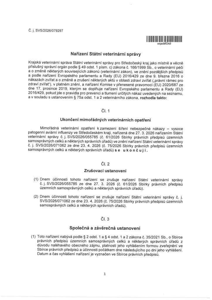 Státní veterinární správa oznámila ukončení mimořádných veterinárních opatření ve Středočeském kraji, která byla zavedena kvůli šíření nebezpečné nákazy. Tato opatření byla zrušena k 10. květnu 2026, což je důsledek vyhodnocení situace a dodržení legislativních předpisů.