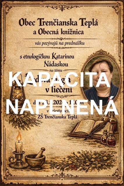 Obecná knižnica v Trenčianskej Teplej oznamuje, že miesta na prednášku sú plne obsadené. Ďakujeme za záujem.