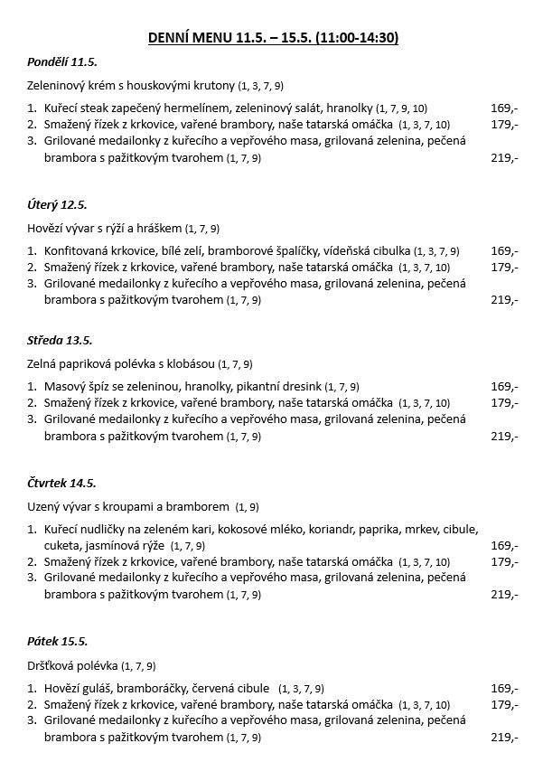 Datum konání: 11. 5. 2026  Datum ukončení: 15. 5. 2026   Menu je ke stažení zde:Denní menu 11.5.-15.5..pdf Další informace a rezervace: www.trirybi.cz https://www.facebook.com/profile.php?id=61578100683514
