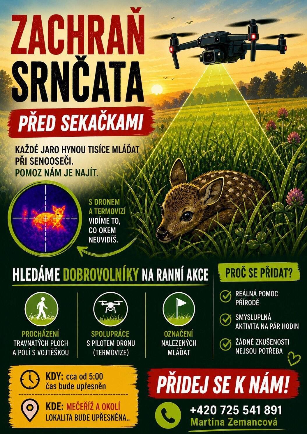 Pomozte nám při ranním vyhledávání srnčat v okolí Mečeříže. Žádné zkušenosti nejsou potřeba — stačí chuť pomoci přírodě. 💚