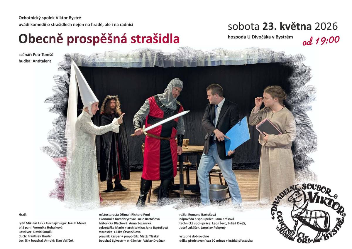 Srdečně zveme na divadelní představení ochotnického spoklu Viktor Bystré "Obecně prospěšná strašidla". Sobota 23.5.2026 od 19 hodin na sále hospody U Divočáka v Bystrém