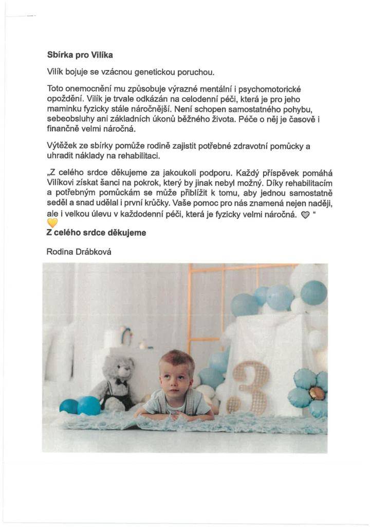 Starostka obce Jistebník paní Mgr. Š. Storzerová se na nás obrátila s prosbou o zveřejnění žádosti o podporu dítěte s genetickou poruchou a o případnou finanční pomoc z naší strany.