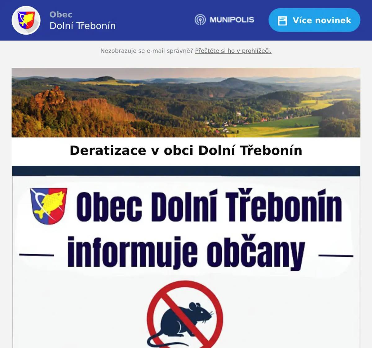Informujeme, že v úterý 12.5.2026 na popud několika občanů, kteří upozornili na přemnožení potkanů, proběhne plošná deratizace.